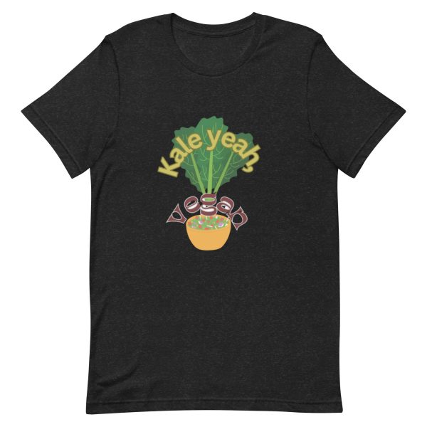 Kale Yeah- Vegan!- Unisex t-shirt