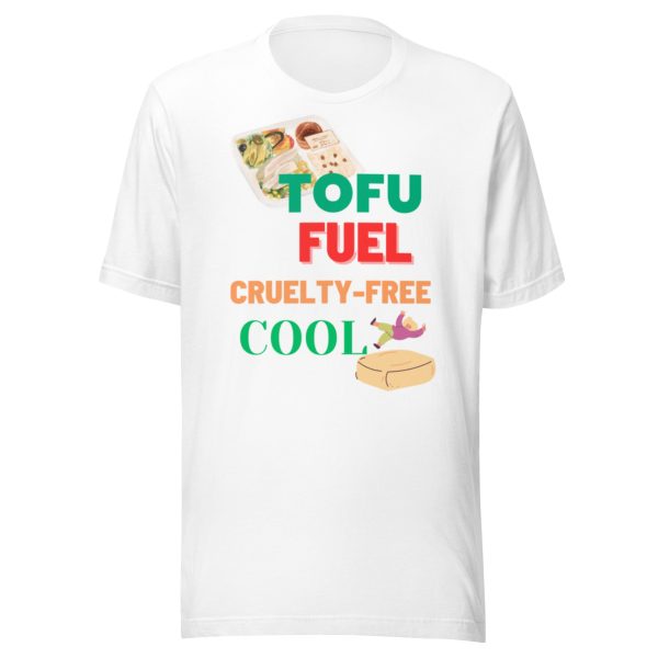 Tofu Fuel Cruelty- free Cool - Unisex t-shirt